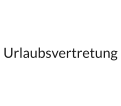 Urlaubsvertretung