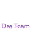 Das Team